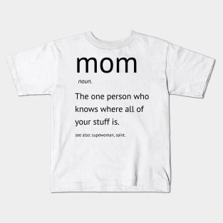Funny mothers Day Kids T-Shirt
